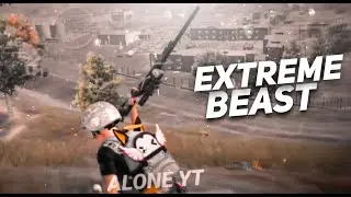 EXTREME BEAST ✨ ❤ | Pubg Mobile Montage | Alone