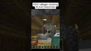 When a villager is minding its own business… #minecraft #shorts
