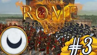 Rome Total War Remastered: Carthage Campaign - Season 2 Episode 3