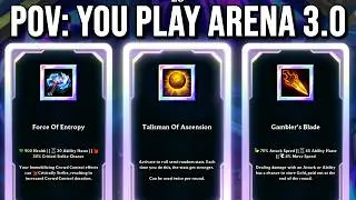 POV: You play Arena 3.0 (gameplay without commentary)
