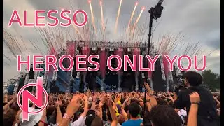 Alesso HEROES x ONLY YOU Nameless Festival 2024
