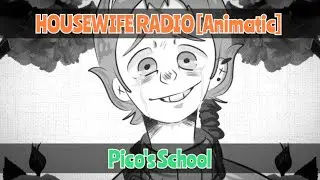 [HOUSEWIFE RADIO] || Pico's School || Animatic WIP