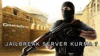 Counter-Strike 1.6 - JailBreak Server Kurulumu - Part 1