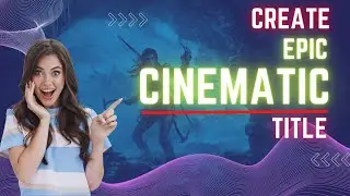 Cinematic Magic: Create Epic Cinematic Titles with After Effects