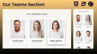 Create a Responsive Team Section with HTML & CSS