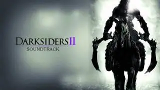 Darksiders 2 Soundtrack   Eternity  (Jesper Kyd)
