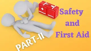 Safety and First Aid | Class-5 | Part-II | Animated