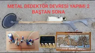 Metal Dedektör Yapımı 2 – IRF740 – TL072 – 4558D - Gold Detector making
