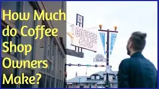 How Much Do Coffee Shop Owners Make? Average Profit Margin for Coffee Shop