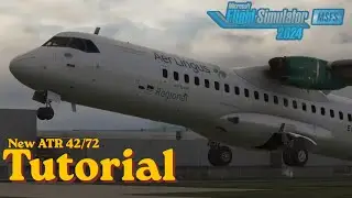 NEW ATR 72-600 Tutorial for MSFS 2024 | Complete Beginner's Guide | 