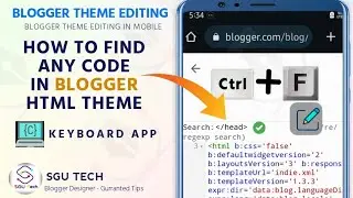 🤩 Blogger HTML Editing/Searching on Phone: No Keyboard Required ! ⚘️ Unleashing the Power of Mobile!
