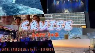 CRUISE 🚢 DAYS 1 & 2