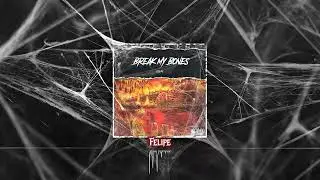 Break My Bones - Prod.sickboi