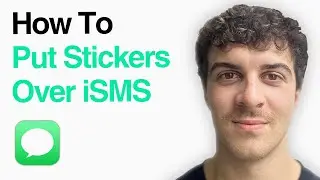 How To Put Stickers Over Imessage (2025 Guide)