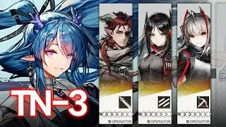 【Arknights】 Sarkaz Family & Ling | TN-3 Spectacular Trial 4ops