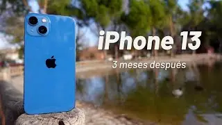 Experiencia iPhone 13 DESPUÉS de 3 Meses, mis impresiones