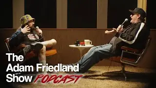 The Adam Friedland Show Podcast - Tim Dillon - Episode 56