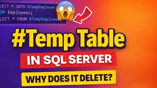 What is Temp Table in SQL Server? | Local vs Global Explained 🔥