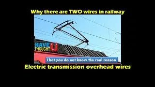 Why there are two wire in overhead Railway current transmission lines?