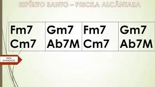 ESPÍRITO SANTO   PRICILA ALCÂNTARA CIFRA NÍVEL AVANÇADO