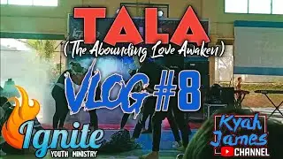 TALA (The Abounding Love Awaken) - Ignite Worship Explosion 2020 | VLOG #8