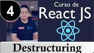 04 - Curso de React.js  desde cero - Destructuring