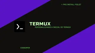 [Termux] Personalizando a aparecia do seu Termux