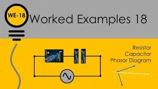 Electrotechnology Course Notes Worked Examples 18 RC Phasor Diagram
