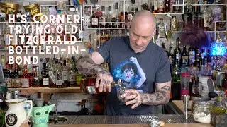 H's Corner: Trying Old Fitzgerald Bottled-In-Bond