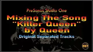 Mixing The Song Killer Queen by QUEEN - A Minimalist Approach To Mixing A Popular Song!