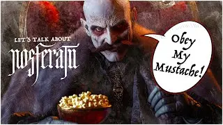 Let's Talk About Nosferatu