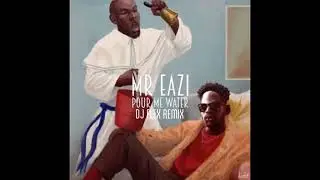 Mr Eazi- Pour me Water( Remix )