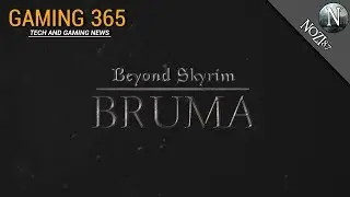 Gaming 365 - Beyond Skyrim: Bruma ► Announcement