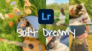 Soft dreamy preset | dreamy lightroom preset | dreamy filter | Lightroom preset tutorial + Free DNG