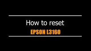 Reset Epson L3160  - Unlimited - Ink Pads - Reset 100% Virus Free - Reset Epson AP