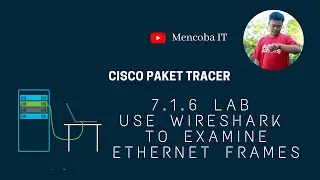 7.1.6 lab use wireshark to examine ethernet frames