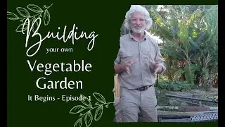 How to Build a Vegetable Garden - It Begins!