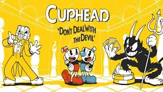 cuphead+dlc чисто Ностальгия(FINAL)