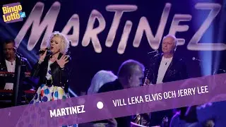 Martinez - Vill leka Elvis och Jerry Lee - Live i BingoLotto