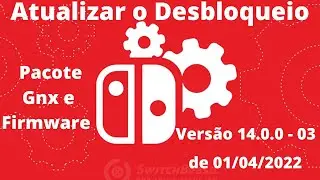 Nova Atualização Pacote GNX da Versão 14.0.0-02 para a 14.0.0-03, Switch V2 Modchip Hwfly