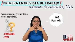 🇺🇸 Question/Answer for First Job Interview for a Nursing Assistant in the USA, CNA