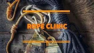 Rope Clinic Part 1