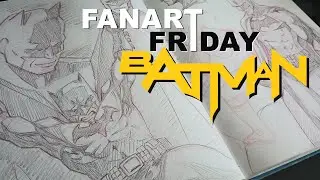 LETS DRAW BATMAN (Fanart Friday 002)