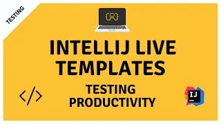 More Productive Java Testing With IntelliJ Live Templates