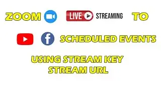 Live Stream To  YouTube Facebook Scheduled Events From Zoom Meeting | Zoom | Tech Expert Guide