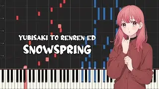 Yubisaki to Renren Ed - Snowspring by ChoQMay (Piano Tutorial & Sheet Music)