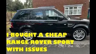 I bought  a Range Rover Sport with lots of issues