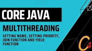 Multithreading: Setting name, Setting Priority, Join Function and Yield Function.