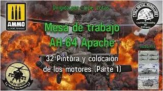 Mdt AH-64 Apache – 32 – Pintura y colocación de los motores (Parte 1)