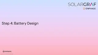 Step 4: Battery Design